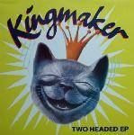 Kingmaker : Two Headed